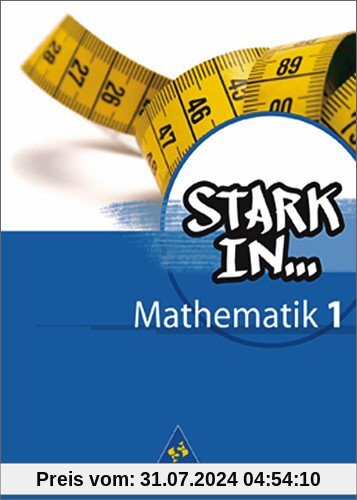 Stark in Mathematik - Ausgabe 2008: Schülerband 1 (Lernstufe 5/6)